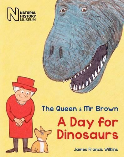 The Queen & Mr Brown: A Day for Dinosaurs: 1