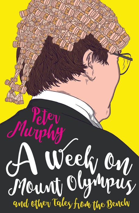 A Week on Mount Olympus: and other Tales from the Bench (Walden of Bermondsey, 4)