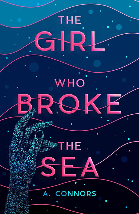 The Girl Who Broke the Sea: Nominated for the 2024 Yoto Carnegie Medal for Writing