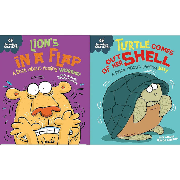 Behaviour Matters Collection: 2-Book Set by Sue Graves (Lion's in a Flap, Turtle Comes Out of Her Shell)