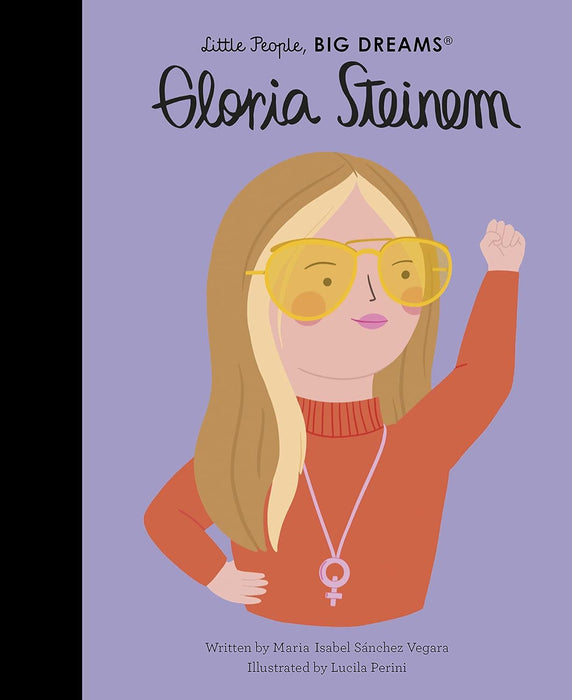 Gloria Steinem (76) (Little People, BIG DREAMS)