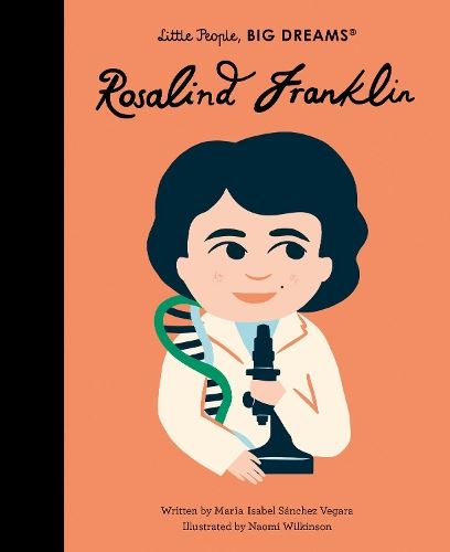 Rosalind Franklin (65) (Little People, BIG DREAMS)