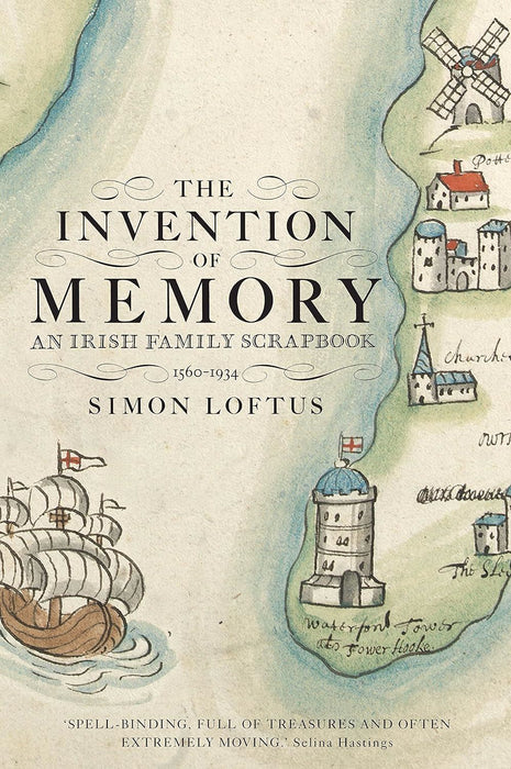 The Invention of Memory: An Irish Family Scrapbook