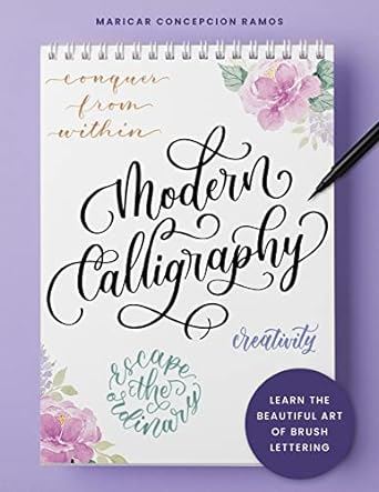 Modern Calligraphy: Learn the beautiful art of brush lettering ...
