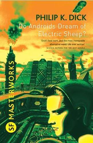 SF Masterworks: Do Androids Dream of Electric Sheep?