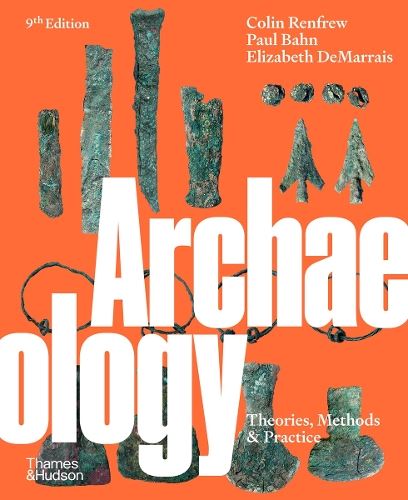 Archaeology: Theories, Methods and Practice