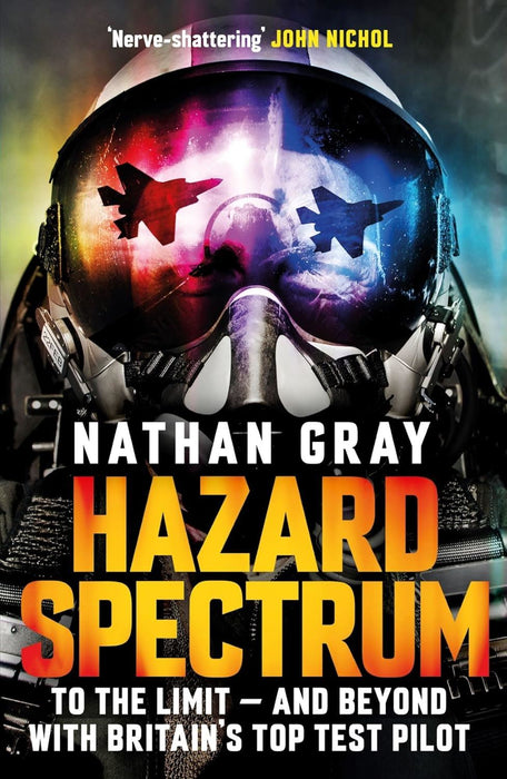 Hazard Spectrum: To The Limit ― And Beyond With Britain’s Top Test Pilot