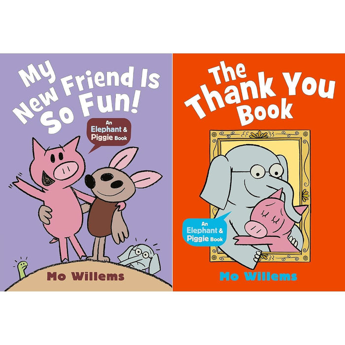 Elephant & Piggie Collection by Mo Willems: My New Friend Is So Fun! & The Thank You Book