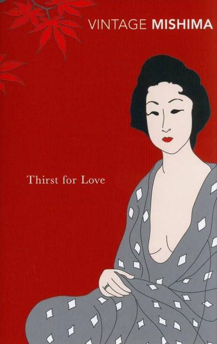 Vintage Mishima: Thirst for Love
