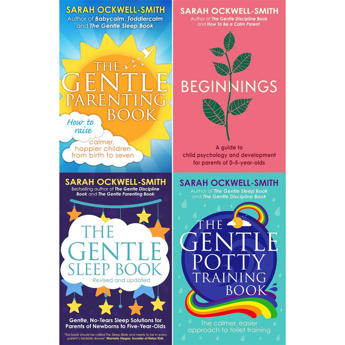 Sarah Ockwell-Smith’s Gentle Parenting Collection: Four Essential Guides for Raising Calm, Happy Children from Newborn to Age 5 – Covering Parenting, Development, Sleep, and Potty Training