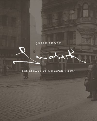 Josef Sudek: The Legacy of a Deeper Vision: Katalogbuch zur Ausstellung in der Art Gallery of Ontario in Toronto vom 29.9.-23.12.2012