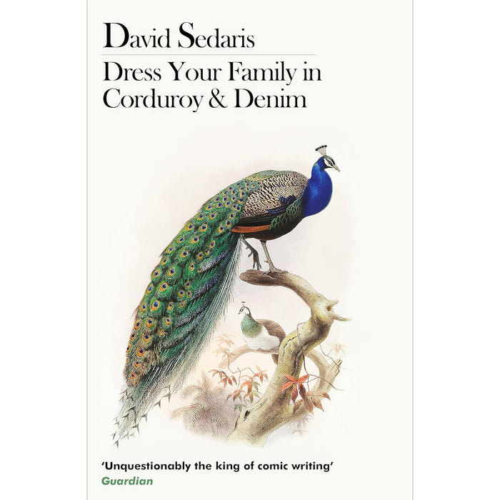 David Sedaris: Family Antics & Melancholy Reflections – Dress Your Family in Corduroy & Denim & Calypso (2‑Book Set)