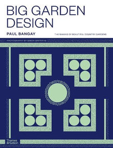 Big Garden Design: The making of beautiful country gardens