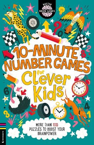 10-Minute Number Games for Clever Kids?: More than 100 puzzles to boost your brainpower