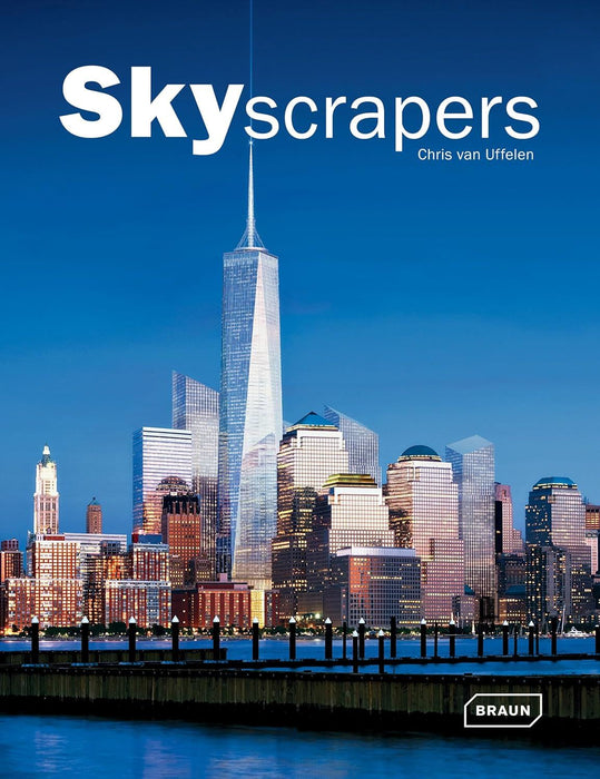 Skyscrapers by Uffelen, Chris van ( AUTHOR ) Jun-25-2012 Hardback
