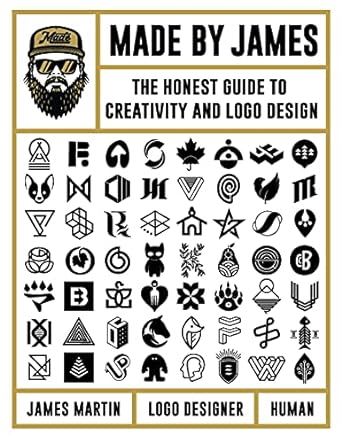 Made by James: The Honest Guide to Creativity and Logo Design