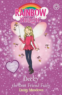 Rainbow Magic: Becky the Best Friend Fairy (3in1)