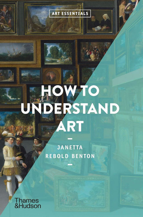 How to Understand Art: 0 (Art Essentials)