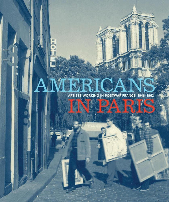 Americans in Paris: Artists working in Postwar France, 1946 – 1962