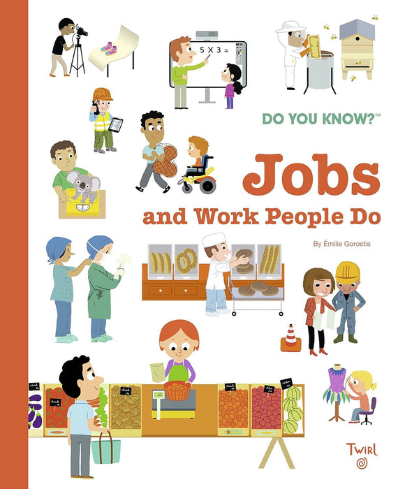 Do You Know?: Jobs and Work People Do: 7