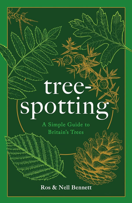 Tree-spotting: A Simple Guide to Britain's Trees