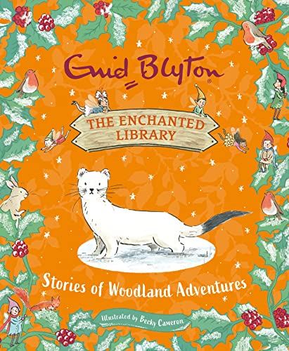 Stories of Woodland Adventures (The Enchanted Library)