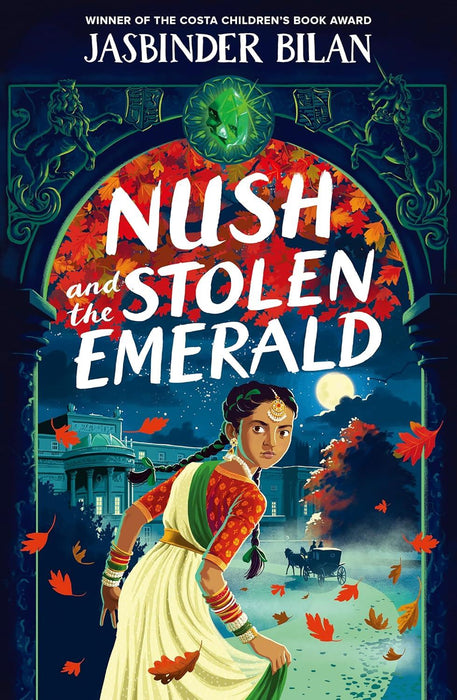 Nush and the Stolen Emerald: a stunning historical adventure from the Costa Award-winning author of Asha & the Spirit Bird