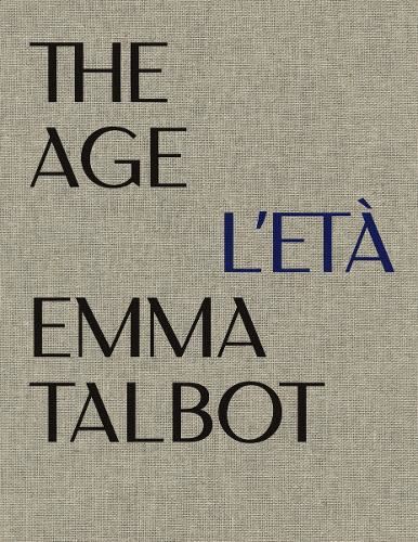 Emma Talbot: The Age/L'Eta: Max Mara Art Prize for Women