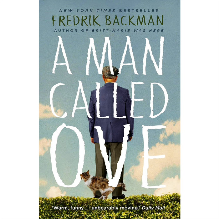 Fredrik Backman Collection: Heartwarming Stories of Friendship, Growth & Self-Discovery with A Man Called Ove & Britt-Marie Was Here—Exploring Community, Second Chances, and Connection