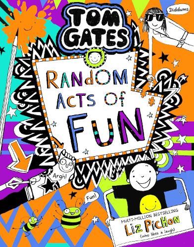 Tom Gates 19: Random Acts of Fun: the laugh-out-loud, brand new bestseller!