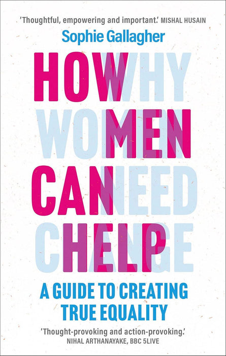 How Men Can Help: A Guide to Creating True Equality