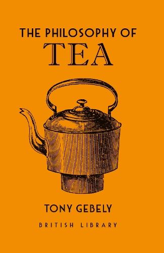 The Philosophy of Tea (Philosophies)