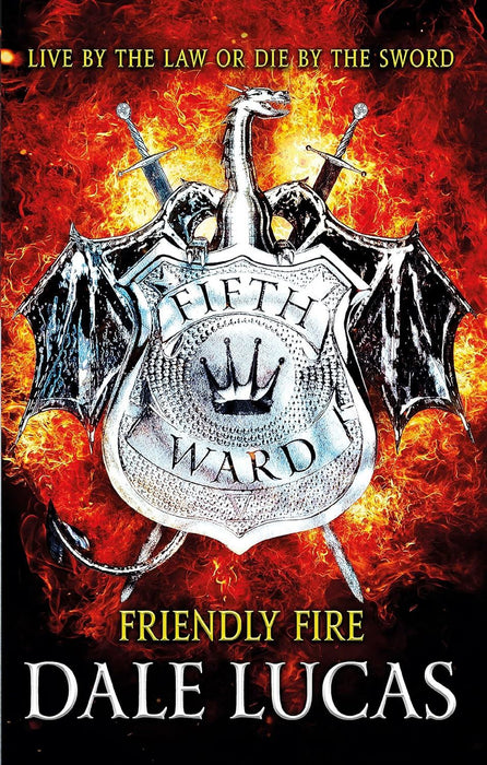 The Fifth Ward: Friendly Fire