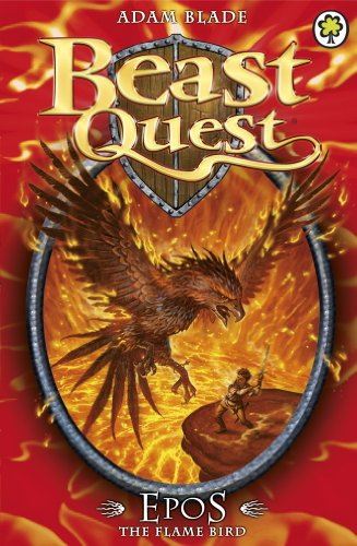 Beast Quest: Series 1 (6): Epos The Flame Bird