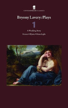 Bryony Lavery: Plays - 1