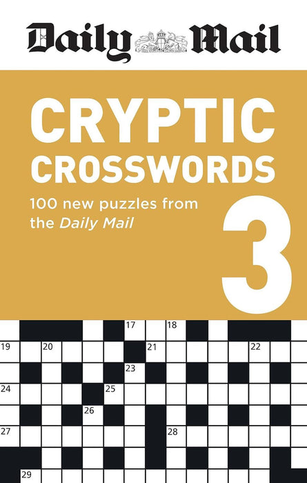 Daily Mail Cryptic Volume 3: 100 new puzzles from the Daily Mail (The Daily Mail Puzzle Books)