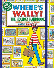 Where's Wally? The Holiday Handbook: Searches! Puzzles! Travel Fun!