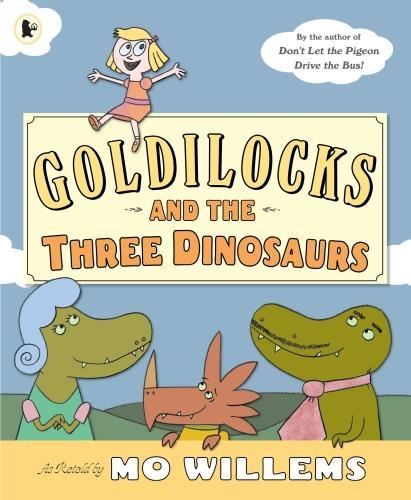 Goldilocks & The Three Dino