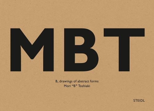 Toshiaki Mori: B, drawings of abstract forms: Steidl Book Award Japan