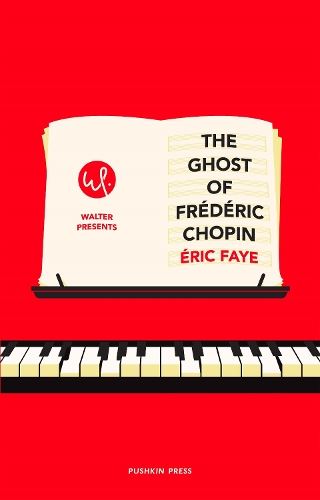 The Ghost of Fr?d?ric Chopin (Walter Presents)