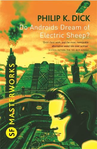 SF Masterworks: Do Androids Dream of Electric Sheep?