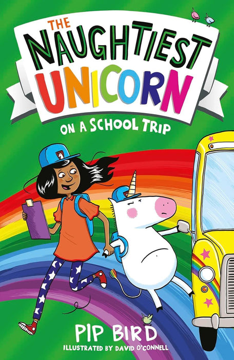 The Naughtiest Unicorn on a School Trip: Book 5 (The Naughtiest Unicorn series)
