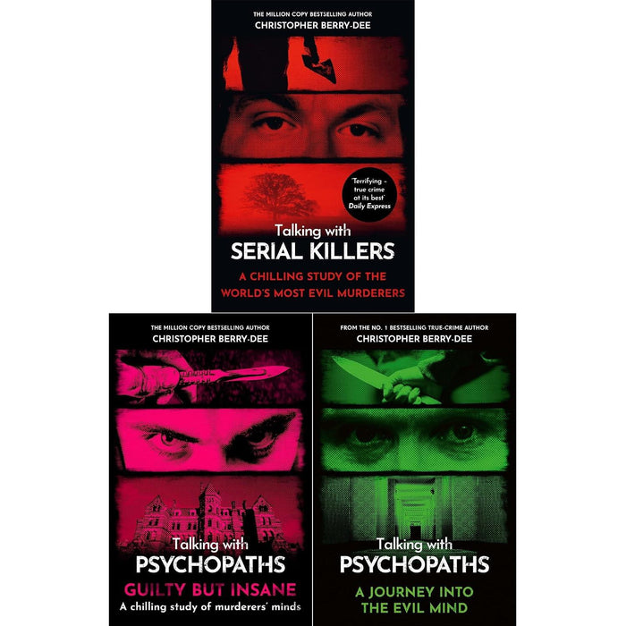 Christopher Berry-Dee True Crime Collection: Talking with Serial Killers, Talking with Psychopaths