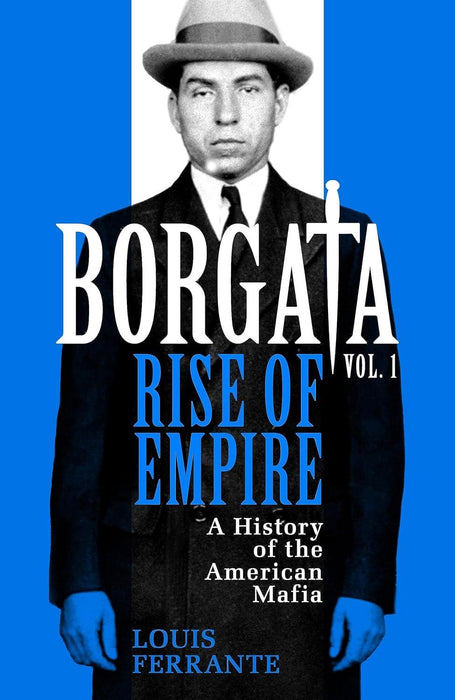 Borgata: Rise of Empire: A History of the American Mafia