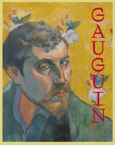 Gauguin: The Master, the Monster, and the Myth