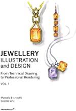 Jewellery Illustration and Design: Techniques for Achieving Professional Results