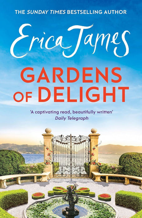 Gardens Of Delight: An uplifting and page-turning story from the Sunday Times bestselling author