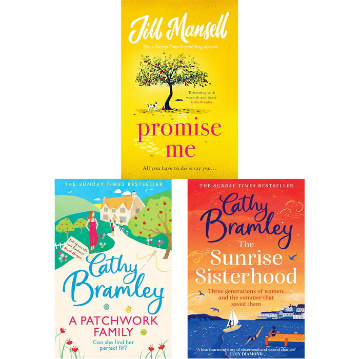 Promise Me, The Sunrise Sisterhood & It Started with a Secret: Uplifting Stories of Love, Family, and Friendship by Jill Mansell and Cathy Bramley