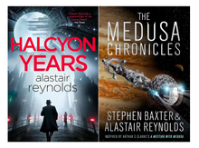 Visionary Sci-Fi Collection by Alastair Reynolds & Stephen Baxter: Halcyon Years & The Medusa Chronicles