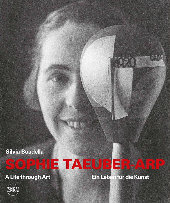Sophie Taeuber-Arp (bilingual edition): A Life through Art / Ein Leben f�r die Kunst